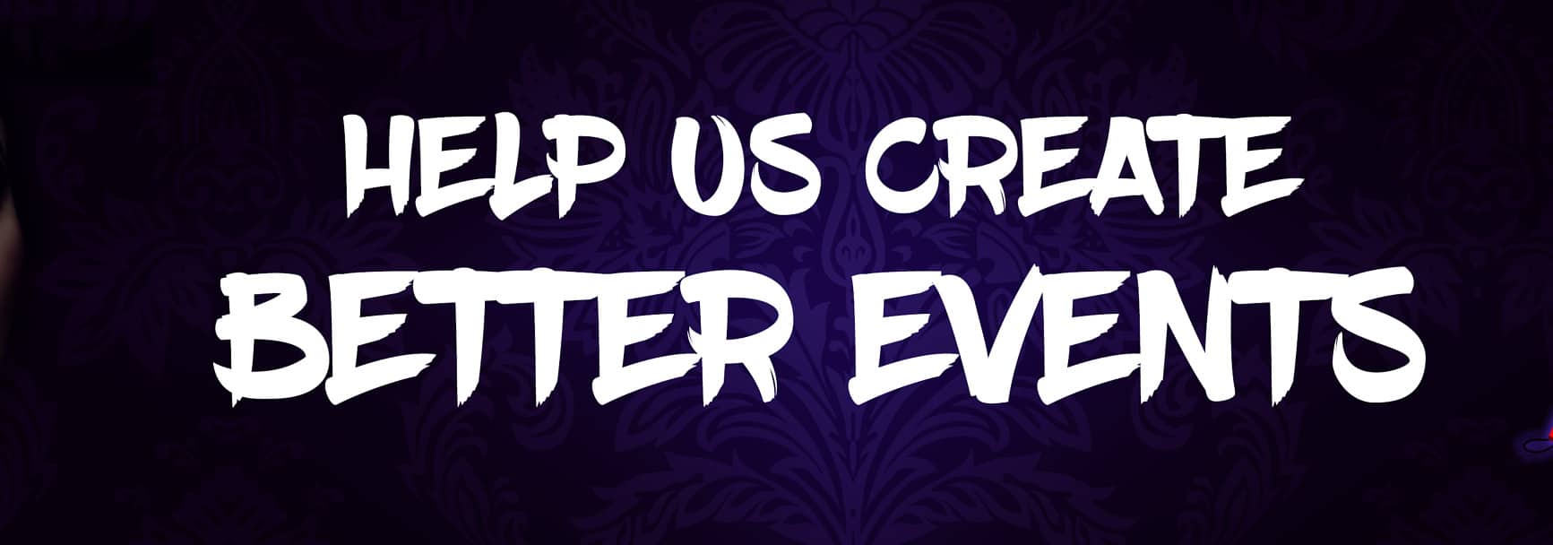 Help Us Create Better Events